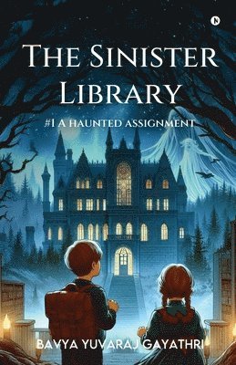 bokomslag The Sinister Library - A Haunted Assignment