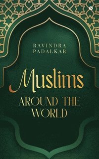 bokomslag Muslims - Around the World