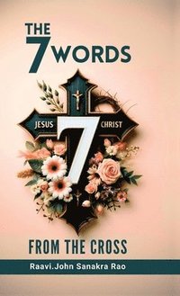 bokomslag Seven Words From The Cross