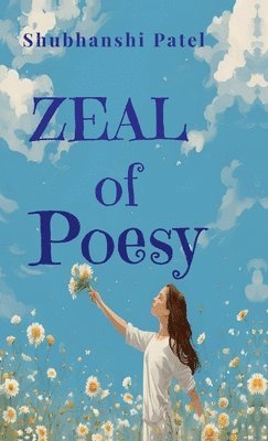Zeal of Poesy 1
