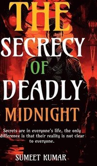 bokomslag The Secrecy Of Deadly Midnight