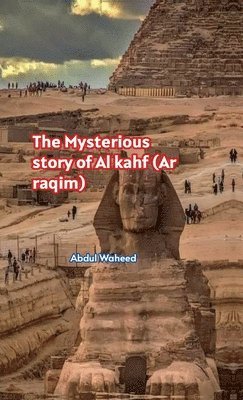 bokomslag The Mysterious story of Al kahf (Ar raqim)