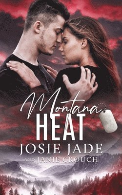 Josie Jade, Janie Crouch - Montana Heat, Häftad