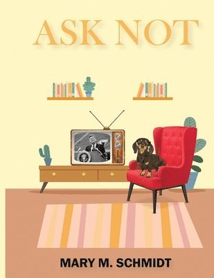 Ask Not 1