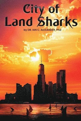 Ian Alexander - City of Land Sharks, Häftad