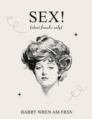 bokomslag SEX! (about females only)