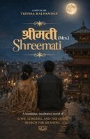 Tirtha Raj Pandey - SHREEMATI श्रीमती Mrs., Häftad