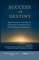 Johnnella E Butler, Josefina Castillo Baltodano, Ding-Jo H Currie - Success as Destiny, Häftad. Tillgänglighet: Lägg i varukorg