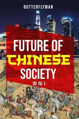 Butterfly Man - Future Of Chinese Society, Häftad