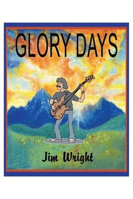 Jim Wright, Wright,Jim, - Glory Days, Häftad