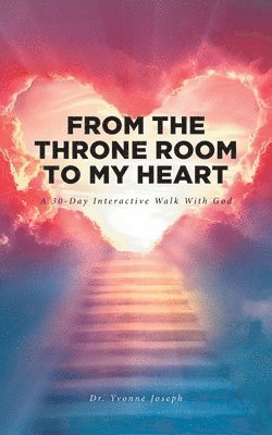 From the Throne Room to My Heart 1