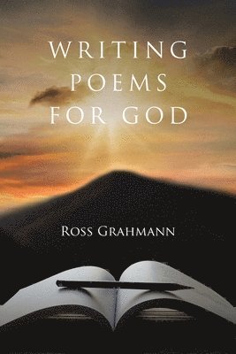 bokomslag Writing Poems for God