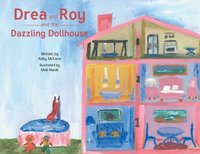 bokomslag Drea and Roy and the Dazzling Dollhouse