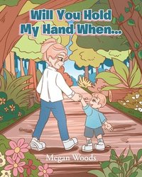 bokomslag Will You Hold My Hand When...