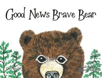 bokomslag Good News Brave Bear