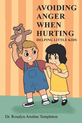 bokomslag Avoiding Anger When Hurting: Helping Little Kids