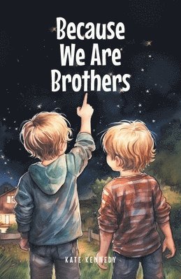 Kate Kennedy - Because We Are Brothers, Häftad