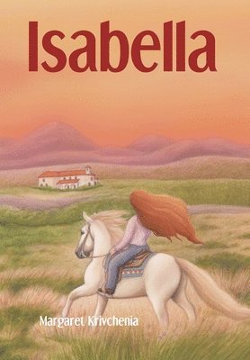 Margaret Krivchenia, Krivchenia,Margaret, - Isabella, Inbunden