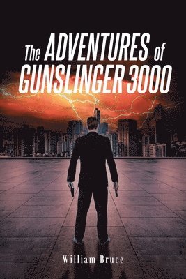 William Bruce - ADVENTURES of GUNSLINGER 3000, Häftad