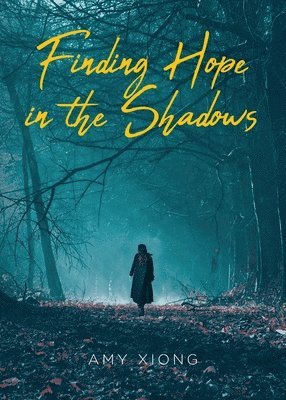 bokomslag Finding Hope in the Shadows