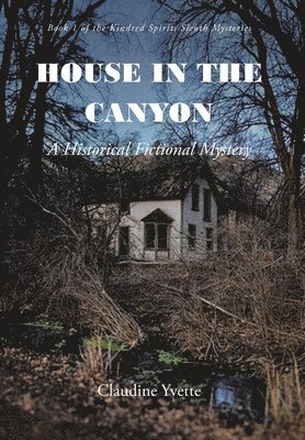 House in the Canyon 1