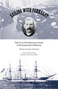 bokomslag Sailing with Farragut: The Civil War Recollections of Bartholomew Diggins