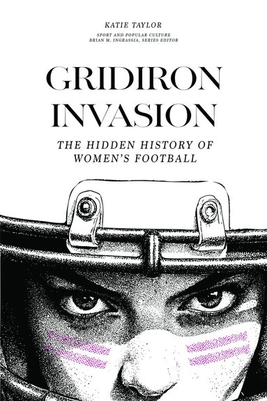 Katie Taylor - Gridiron Invasion, Inbunden