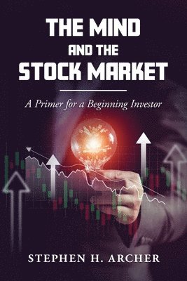 bokomslag The Mind and the Stock Market