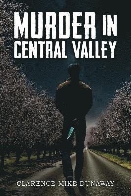 bokomslag Murder in Central Valley