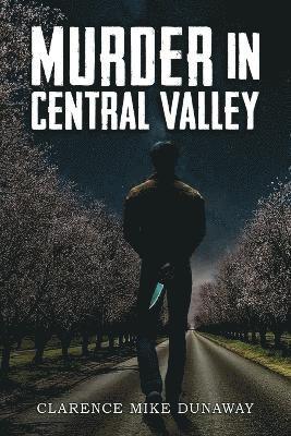 bokomslag Murder in Central Valley