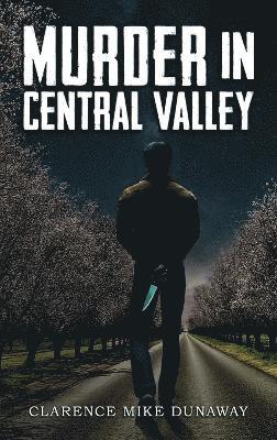 bokomslag Murder in Central Valley