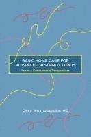 bokomslag Basic Home Care for Advanced Als/Mnd Clients