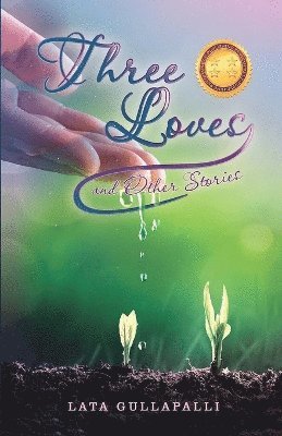 Three Loves and Other Stories 1