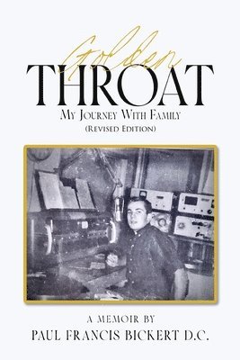 Golden Throat: My Journey With Family (Revised Edition) 1