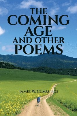 bokomslag The Coming Age and Other Poems