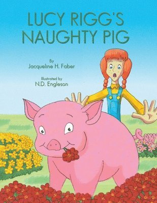 bokomslag Lucy Rigg's Naughty Pig