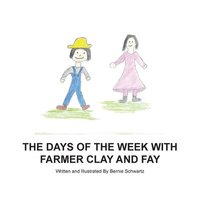 bokomslag Days of the Week With Farmer Clay and Fay