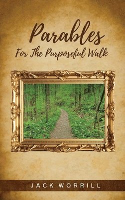 bokomslag Parables For The Purposeful Walk