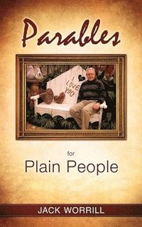 bokomslag Parables for Plain People