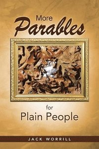 bokomslag More Parables for Plain People