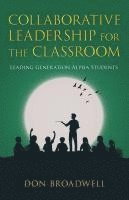 bokomslag Collaborative Leadership for the Classroom