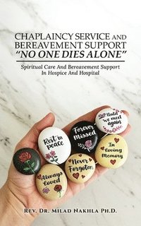 bokomslag Chaplaincy Service and Bereavement Support "No One Dies Alone"