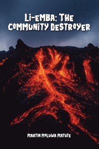 bokomslag Li-emba: The Community Destroyer