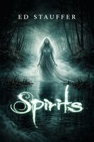 Ed Stauffer - Spirits, Häftad