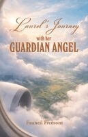 Fauneil Fremont - Laurel's Journey with Her Guardian Angel, Häftad