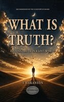T Hakanson - What is Truth?, Inbunden. Tillgänglighet: Lägg i varukorg