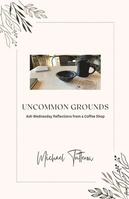 Uncommon Grounds 1