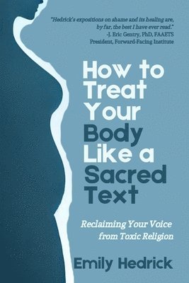 bokomslag How to Treat Your Body Like a Sacred Text