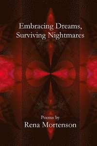 bokomslag Embracing Dreams, Surviving Nightmares