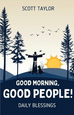 Good Morning, Good People! 1